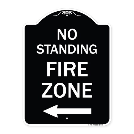 Signmission No Standing Fire Zone W/ Left Arrow Heavy-Gauge Aluminum Sign, 24" x 18", BW-1824-23586 A-DES-BW-1824-23586